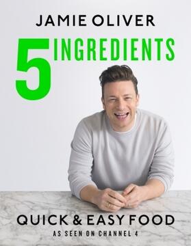 Oliver |  5 Ingredients - Quick & Easy Food | Buch |  Sack Fachmedien