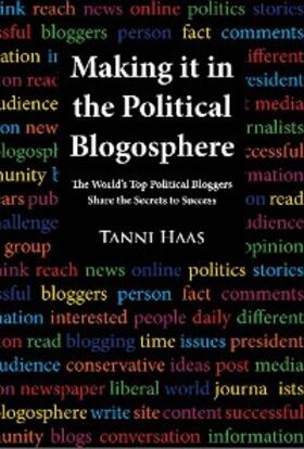 Haas |  Making it in the Political Blogosphere | eBook | Sack Fachmedien