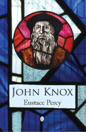 Percy |  John Knox | eBook | Sack Fachmedien