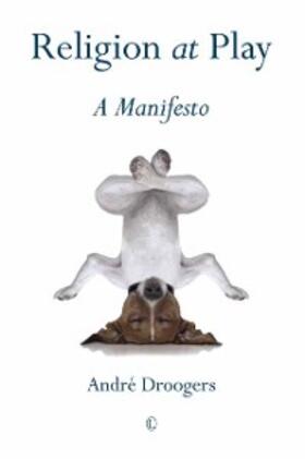 Droogers |  Religion at Play | eBook | Sack Fachmedien