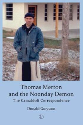 Grayston |  Thomas Merton and the Noonday Demon | eBook | Sack Fachmedien