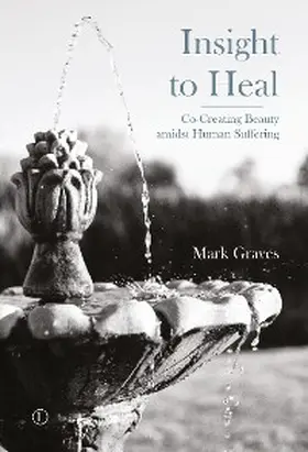 Graves |  Insight To Heal | eBook | Sack Fachmedien