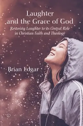 Edgar |  Laughter and the Grace of God | eBook | Sack Fachmedien