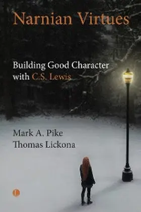 Pike / Lickona |  Narnian Virtues | eBook | Sack Fachmedien