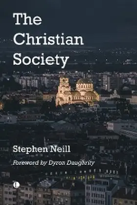 Neill |  The Christian Society | eBook | Sack Fachmedien