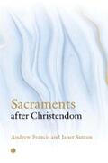 Francis / Sutton |  Sacraments After Christendom | eBook | Sack Fachmedien
