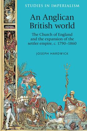 Hardwick |  An Anglican British world | eBook | Sack Fachmedien