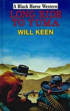 Keen |  Long Ride to Yuma | eBook | Sack Fachmedien