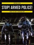 Smith |  Stop! Armed Police! | eBook | Sack Fachmedien