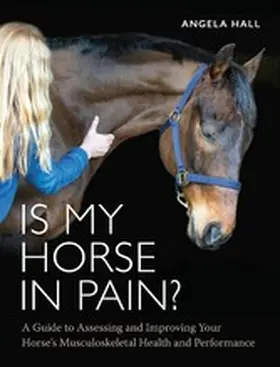 Hall |  Is My Horse in Pain? | eBook | Sack Fachmedien