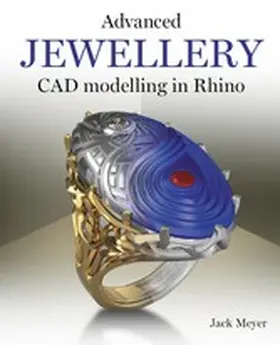 Meyer |  Advanced Jewellery CAD Modelling in Rhino | eBook | Sack Fachmedien