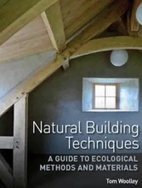 Woolley |  Natural Building Techniques | eBook | Sack Fachmedien