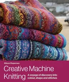 Dupernex |  Creative Machine Knitting | eBook | Sack Fachmedien