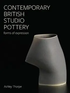 Thorpe |  Contemporary British Studio Pottery | eBook | Sack Fachmedien