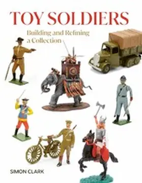 Clark |  Toy Soldiers | eBook | Sack Fachmedien