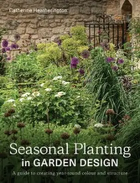 Heatherington |  Seasonal Planting | eBook | Sack Fachmedien