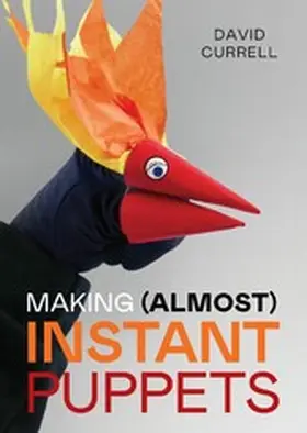 Currell |  Making (Almost) Instant Puppets | eBook | Sack Fachmedien