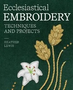 Lewis |  Ecclesiastical Embroidery | eBook | Sack Fachmedien