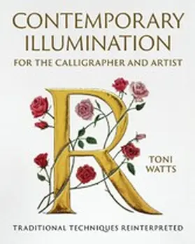 Watts |  Contemporary Illumination for the Calligrapher and Artist | eBook | Sack Fachmedien