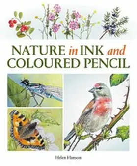 Hanson |  Nature in Ink and Coloured Pencil | eBook | Sack Fachmedien