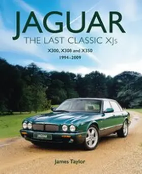 Taylor |  Jaguar - The Last Classic XJ's | eBook | Sack Fachmedien