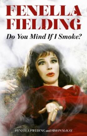 Fielding / McKay | Do You Mind If I Smoke? | E-Book | sack.de