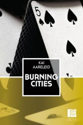Aareleid |  Burning Cities | eBook | Sack Fachmedien