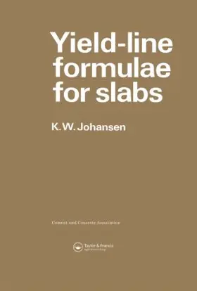 Johansen |  Yield-line Formulae for Slabs | Buch |  Sack Fachmedien