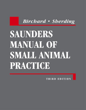 Birchard / Sherding | Saunders Manual of Small Animal Practice | Buch | 978-0-7216-0422-0 | sack.de