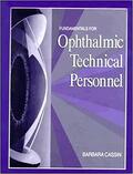 Cassin / Hamed |  Fundamentals for Ophthalmic Technical Personnel | Buch |  Sack Fachmedien
