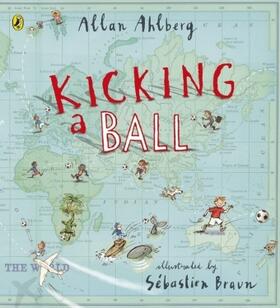Ahlberg |  Kicking a Ball | Buch |  Sack Fachmedien