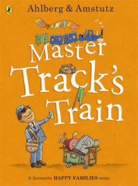 Ahlberg |  Master Track's Train | Buch |  Sack Fachmedien