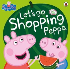Peppa Pig: Let's Go Shopping Peppa | Buch | 978-0-7232-9990-5 | www.sack.de