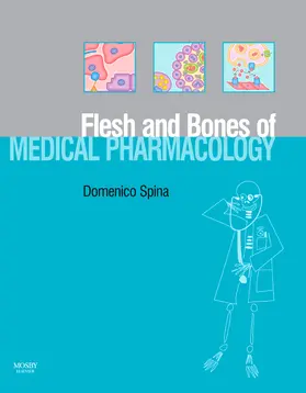 Spina |  The Flesh and Bones of Medical Pharmacology | Buch |  Sack Fachmedien