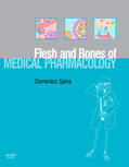 Spina |  The Flesh and Bones of Medical Pharmacology | Buch |  Sack Fachmedien