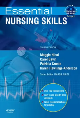Nicol BSc(Hons) MSc PGDipEd RGN / Cole / Bavin RGN |  Essential Nursing Skills E-Book | eBook | Sack Fachmedien