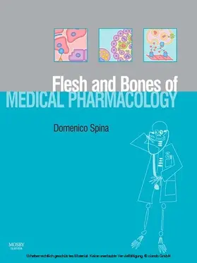 Spina |  The Flesh and Bones of Medical Pharmacology E-Book | eBook | Sack Fachmedien