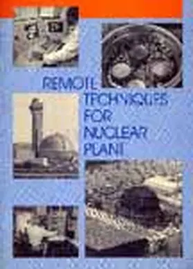 Remote Techniques for Nuclear Plant | Buch | 978-0-7277-1931-7 | sack.de