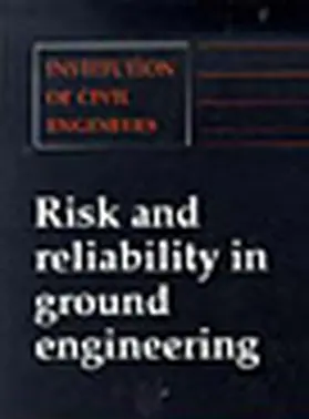 Skipp |  Risk and Reliability in Ground Engineering | Buch |  Sack Fachmedien