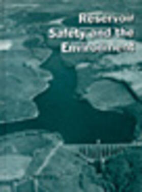 Reservoir Safety and the Environment | Buch | 978-0-7277-2010-8 | sack.de