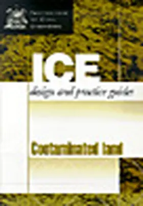  Contaminated Land: Investigation, Assessment and Remediation (ICE Design and Practice Guides) | Buch |  Sack Fachmedien