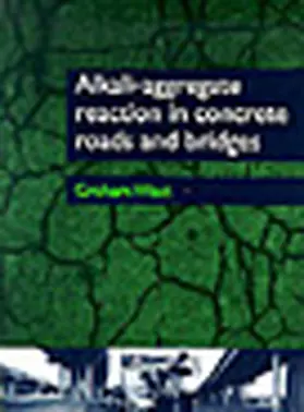 West |  Alkali-Aggregate, Reaction in Concrete Roads and Bridges | Buch |  Sack Fachmedien