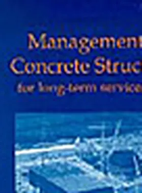 Byars / McNulty |  Management of Concrete Structures For Long-Term Serviceability | Buch |  Sack Fachmedien