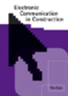 Cole | Electronic Communication in Construction: Achieving Commercial Advantage | Buch | 978-0-7277-2746-6 | sack.de