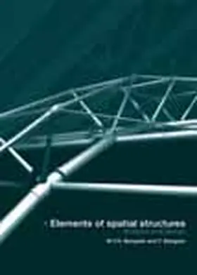 Bangash | Elements of Spatial Structures: Analysis and Design | Buch | 978-0-7277-3149-4 | sack.de