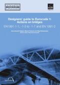 Calgaro / Tschumi / Shetty |  Designers' Guide to Eurocode 1: Actions on Bridges | Buch |  Sack Fachmedien