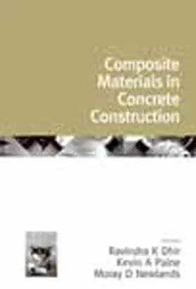 Dhir / Paine / Newlands |  Composite Materials in Concrete Construction | Buch |  Sack Fachmedien