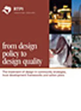  From Design Policy to Design Quality: The Treatment of Design in Community Strategies, Local Development Frameworks and Action plans | Buch |  Sack Fachmedien