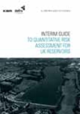 Brown / Gosden | Interim Guide To Quantitative Risk Assessment for UK Reservoirs | Buch | 978-0-7277-3267-5 | sack.de