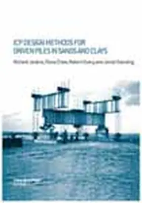 Jardine / Chow / Overy |  Icp Design Methods for Driven Piles in Sands and Clays | Buch |  Sack Fachmedien